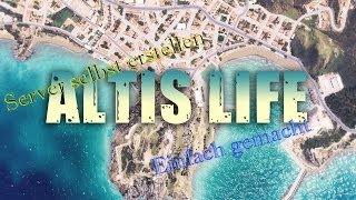 [GER][Tutorial] (ARMA3) ALTIS LIFE Privat Server Erstellen![HD] Auf deinem PC