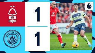 Highlights! Nottingham Forest 1-1 Man City | CITY SETTLE FOR A POINT AFTER LATE FOREST COMEBACK