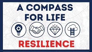 A compass for life pt2 - Resilience