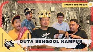 DANANG THE SADEWA : OSPEK SEKARANG ISINYA DI SAYANG-SAYANG??