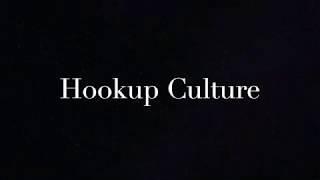 Hookup Culture (Acoustic) [ Lyric Video]