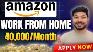 Amazon Work from Home Job 2025 | New Bulk Hiring | Direct Selection | Amazon Jobs | Apply Now!