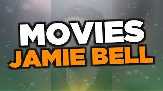 Best Jamie Bell movies