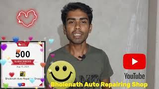 Thank you to all from Bholenath Auto Repairing Shop For 500 Subscribers Complete