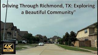 Driving Through Richmond, TX: Exploring a Beautiful Community | Drive Time #drivingvideos #texas