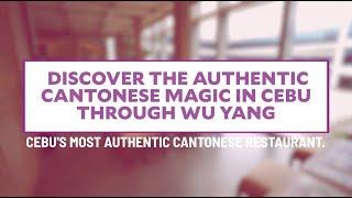 Discover the Authentic Cantonese Magic in Cebu Through Wu Yang