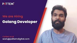 We are hiring Go Lang Developers | Work with Pattem Digital