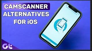 Top 5 Best & Free Scanner Apps for iOS | CamScanner Alternatives in 2020 | Guiding Tech