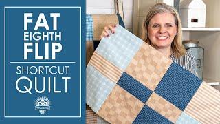 Just FLIP ‍️ to make this Easy Quilt! Fat Eighth Flip - Shortcut Quilt - Free Fast Quilt Pattern