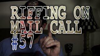 Riffing on Mail Call #57: 9/3/2012