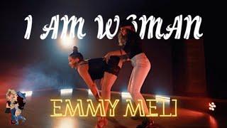 EMMY MELI - I AM WOMAN | CHOREOGRAPHY | DARIA JONC