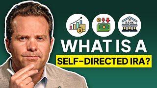 Self-Directed IRA Explained: Everything You Need to Know