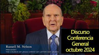 President Russell M. Nelson - Discurso de la Conferencia General, octubre 2024. La venida de Jesús