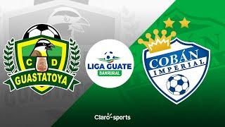 Guastatoya vs Coban Imperial, en vivo | Liga Nacional de Guatemala | Jornada 16