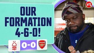 Our Formation 4-6-0! (Kelechi) | Nottingham Forest 0-0 Arsenal