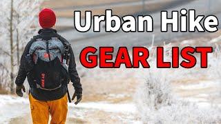 URBAN HIKING GEAR LIST for a Winter Day in Calgary, AB