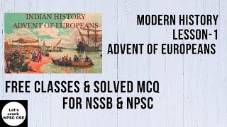 Modern History Lesson -1 | Advent of Europeans | Free Classes & Solved MCQs