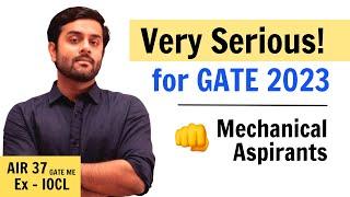 Serious problems for GATE 2024 Mechanical Aspirants