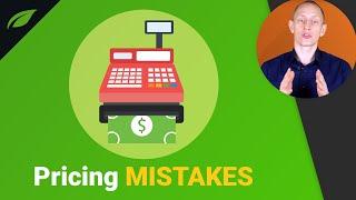 The 3 Most Common Mistakes When Pricing Your Product