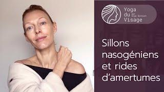 Sillons nasogéniens et rides d’amertumes | Yoga du Visage | Facebuilding