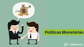 Políticas Monetárias Restritiva x Expansionista