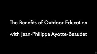 The Benefits of Outdoor Education