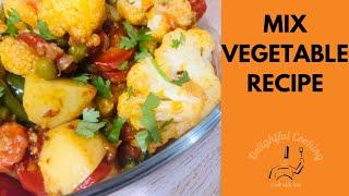 Mixed vegetable Recipe||vegetarian||delightful cooking||dinner