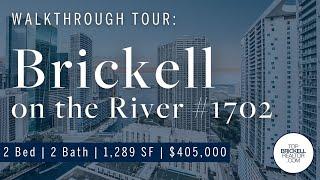 Walkthrough Tour: Brickell on the River #1702 | Brickell, Miami Real Estate