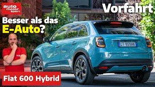 Fiat 600 Hybrid: Die viel bessere Wahl als die rein elektrische Version? | auto motor und sport