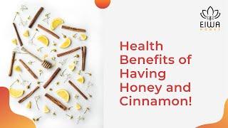 Health Benefits of Having Honey and Cinnamon - Eiwa Honey