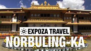 Norbuling-Ka (China) Vacation Travel Video Guide