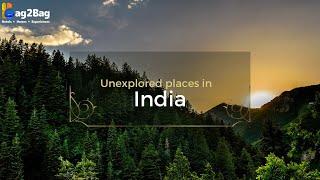 Unexplored Places in India | Hidden Gems | Unexplored India | Offbeat Destinations in India