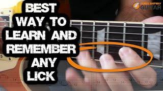 The BEST Way to Memorise Any GUITAR LICK