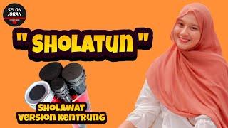 SHOLATUN Sholawat Kentrung Version Selonjoran