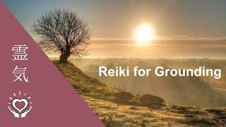 Reiki for Earthing & Grounding | Energy Healing