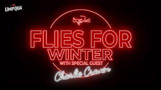 Flies For Winter with Charlie Craven