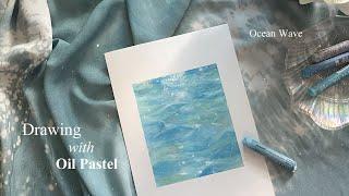 Drawing ocean wave with Oil Pastel 