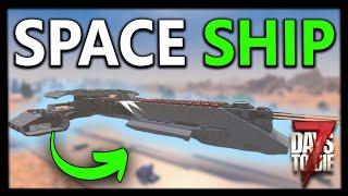 MOST EPIC SPACE SHIP BUILD in 7 Days To Die