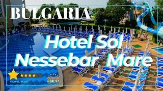 Hotel Sol Nessebar Mare Recenzja 4K Bulgaria