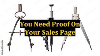 You Need Proof On Your Sales Page