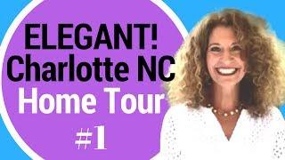 ELEGANT home-Moving to Charlotte! Looking to move to Charlotte? Friendly place to move? Home Tour!