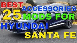 MODS Accessories For Hyundai Santa Fe Best 25 You Can Install For Exterior Interior