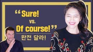 [Eng] Sure vs. Of Course! Sure Means No!?  | Understand the Nuances