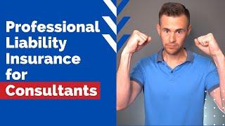 Professional Liability Insurance for Consultants