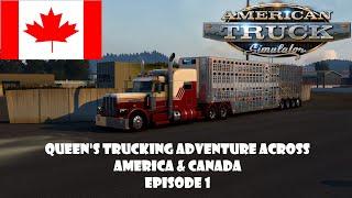 Queen's trucking adventures across America & Canada ep 1