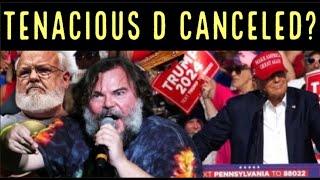 DON'T CANCEL TENACIOUS D + Some Thoughts By a Trump Supporter On Hippie Culture & Rock