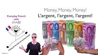  Talking about money in  French. Key words to talk about money. 