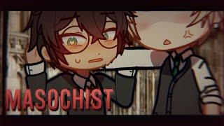 MASOCHIST | gacha | drarry