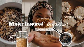 Winter inspired PLANT BASED breakfast recipes