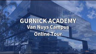 Gurnick Academy of Medical Arts Van Nuys Campus Tour